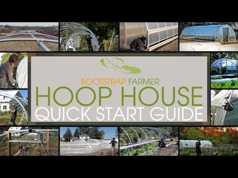 Bootstrap Farmer DIY Hoop House Quick Start Guide