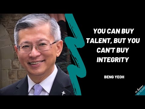 , title : 'Beng Yeoh - You Can Buy Talent, But You Can’t Buy Integrity'