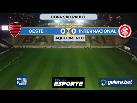 OESTE X INTERNACIONAL AO VIVO | COPA SÃO PAULO  - 11/01/2023 - AO VIVO