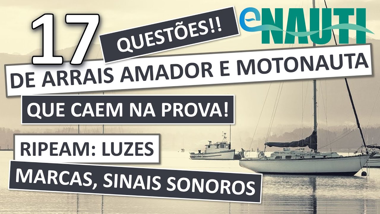 Simulado Arrais Amador e Motonauta - RIPEAM: Luzes, Marcas e Sinais Sonoros - CAI NA PROVA!