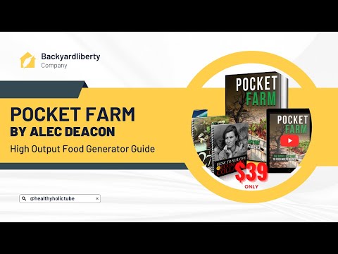 Pocket Farm System | The Pocket Farm Guide By Alec Deacon | Pocket Farm Sincere Review