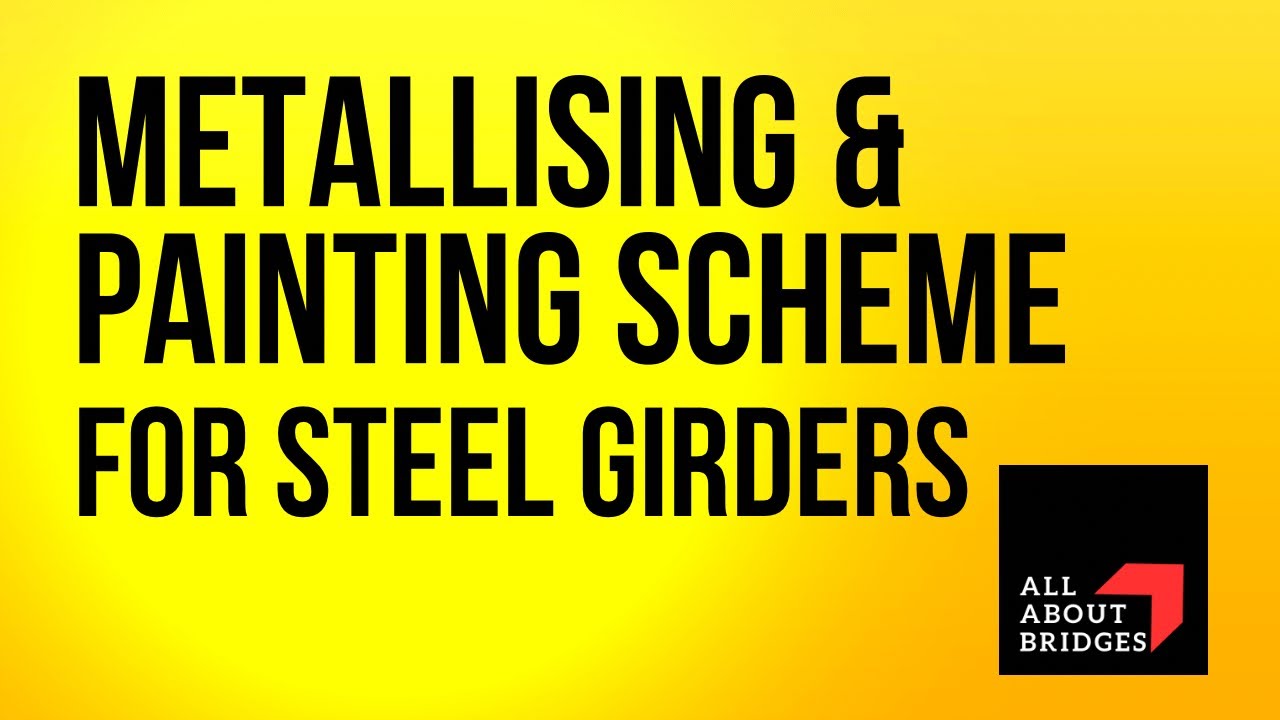 Metallising & Painting schedule for steel bridge girders? IRS B1 standards.