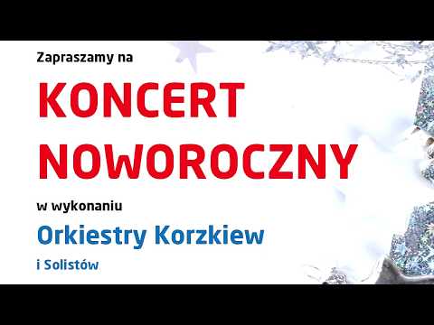 KONCERT NOWOROCZNY 2019 Orkiestra Korzkiew