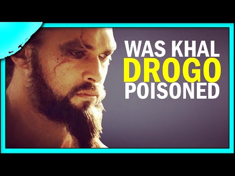 Was Khal Drogo poisoned?