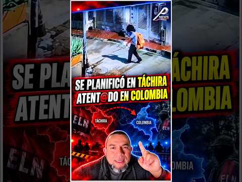 ¡ELN SEÑALADO POR ATENT@DO EN CÚCUTA! EL RASTRO CONDUCE NUEVAMENTE A VENEZUELA 🇻🇪🇨🇴🚨