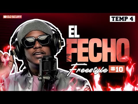 EL FECHO ❌ DJ SCUFF - FREESTYLE #10 (TEMP.4)