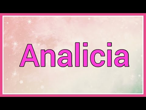 Analicia | Name Origin Variations