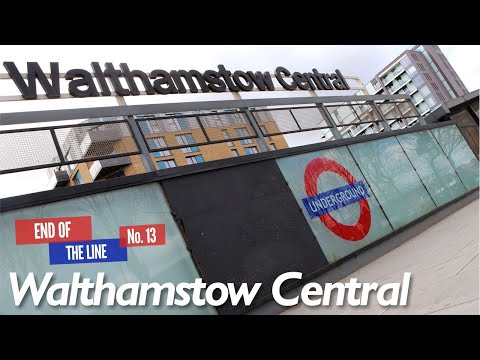End of the Line Ep.13 - Walthamstow Central