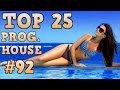 [Top 25] Progressive House Tracks 2017 #92 [May 2017]