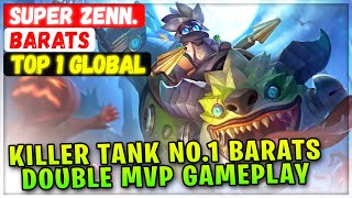 Download lagu Killer Tank No.1 Barats, Double MVP Gameplay [ Top 1 Global Barats] Super Zenn. - Mobile Legends mp3