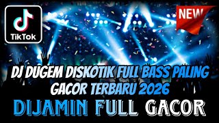 Download lagu DJ DUGEM DISKOTIK FULL BASS PALING GACOR TERBARU 2026 ⁉️ Dj Funkot Viral ‼️ BIKIN GELENG GELENG mp3 Download lagu DJ DUGEM DISKOTIK FULL BASS PALING GACOR TERBARU 2026 ⁉️ Dj Funkot Viral ‼️ BIKIN GELENG GELENG mp3