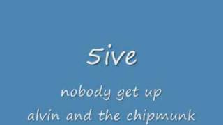 5ive everybody get up alvin and the chipmunk