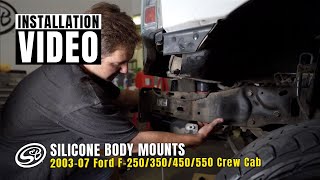 S&B Silicone Body Mounts Installation for 2003-2007 Ford F-250/350/450/550 Crew Cab