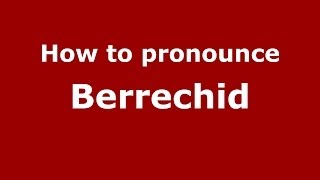 How to pronounce Berrechid