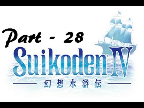 Let's Play Suikoden IV - Part 28: Abandoned Illuya