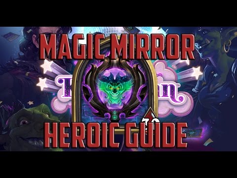 Hearthstone Heroic Boss Guides #4: The Magic Mirror (Kara Adventure)