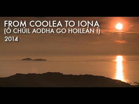 From Coolea To Iona / Ó Chúil Aodha go hOileán Í (Trailer)