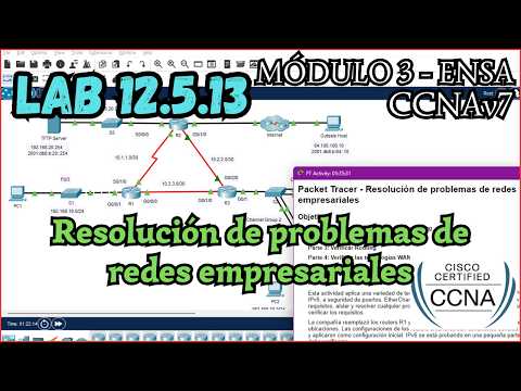 12.5.13 Packet tracer - Resolucion de problemas de redes empresariales (Resolucion)