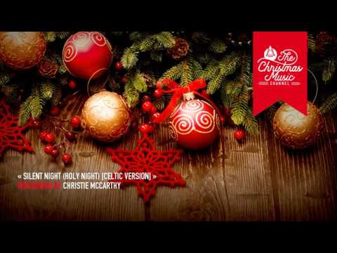 « Silent Night (Holy Night) [Celtic Version] » by Christie McCarthy #christmasmusic #christmassongs