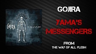 Gojira - Yama&#39;s Messengers [Lyrics Video]