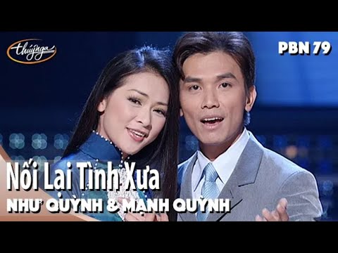 Như Quỳnh & Mạnh Quỳnh - Nối Lại Tình Xưa (Ngân Giang) PBN 79