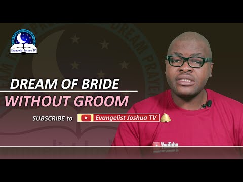 DREAM OF BRIDE WITHOUT GROOM - Biblical Meaning and Symbolism