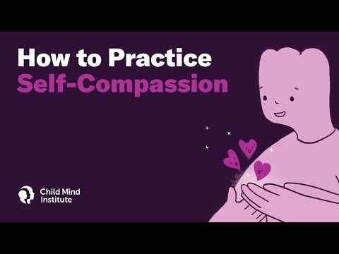How to Practice Self-Compassion