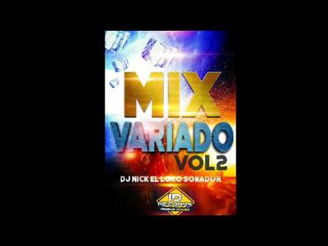 Mix Variado Vol 2 - Dj Nick Ft ID Récords