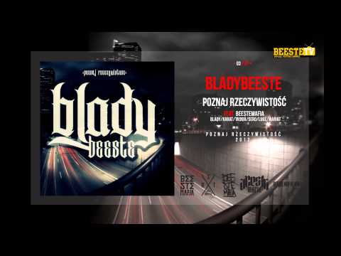 03. Poznaj rzeczywistość feat. Beeste Mafia [ Blady / Karat / Tasior / Sero / Luke / Wariat ]