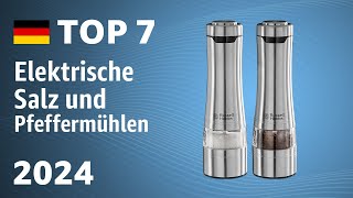 TOP—7. Beste Elektrische Salz und Pfeffermühlen. Test & Vergleich 2024
