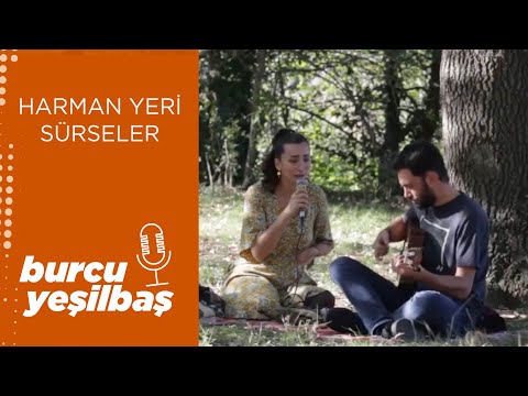 Burcu Yeşilbaş - Harman Yeri Sürseler (Live)