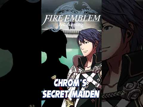 Chrom Can Never Be Maidenless | Fire Emblem Awakening #fireemblem #videogame #secret