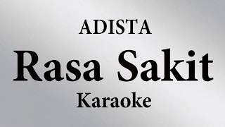 Download lagu ADISTA RASA SAKIT KARAOKE POP INDONESIA TANPA VOKA... mp3