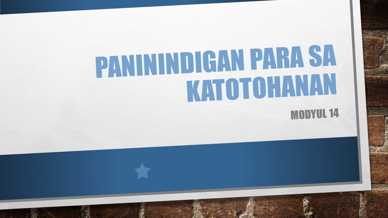 ESP GRADE 10 MODULE 14: PANININDIGAN PARA SA KATOTOHANAN (MELC)
