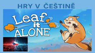 Leaf It Alone CZ - Dohráno | Ukázka hry s češtinou |  CZ titulky