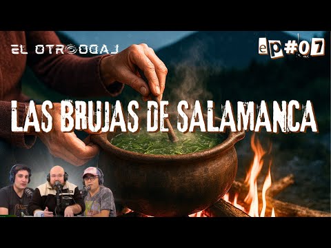 Las brujas de Salamanca y los fantasmas del Cerro Grande 👻 | El Otro Lado | #EP07