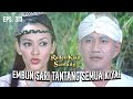 The Kiyai Ask King Siliwangi To Embun Sari RADEN KIAN SANTANG EPS 313 3 7