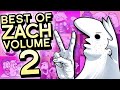 BEST OF ZACH VOLUME 2