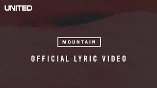 Mountain Lyric Video - Hillsong UNITED