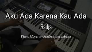 Download lagu Aku Ada Karena Kau Ada - Radja | Piano Cover by Andre Panggabean mp3