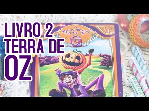 A Maravilhosa Terra de Oz - Livro 2 - L. Frank Baum