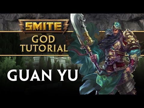 SMITE Tutorial - Guan Yu, The Saint of War