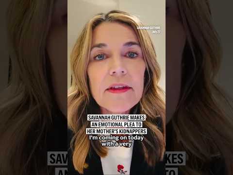 Video Thumbnail: Savannah Guthrie makes an emotional plea to her mother's kidnappers