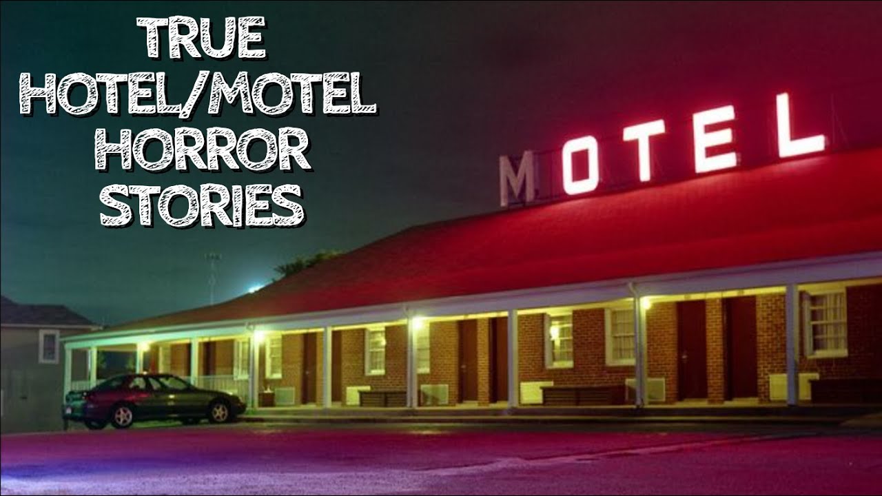 5 True Hotel/Motel Horror Stories