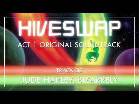 HIVESWAP ACT 1 OST - 008 Jude Harley, Bizarrely