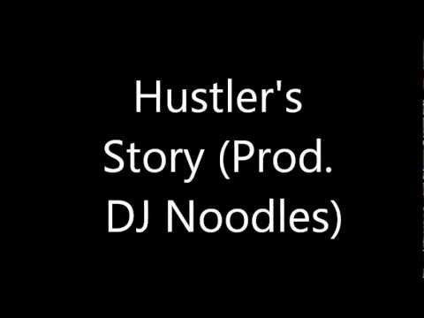 Hustler's Story REMIX* (Prod. DJ Noodles)