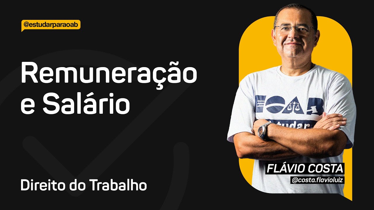 Direito do Trabalho - Remuneração e Salário