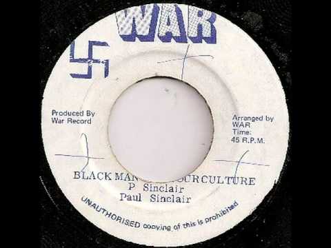 Paul Sinclair - Black Man Get Your Culture + dub