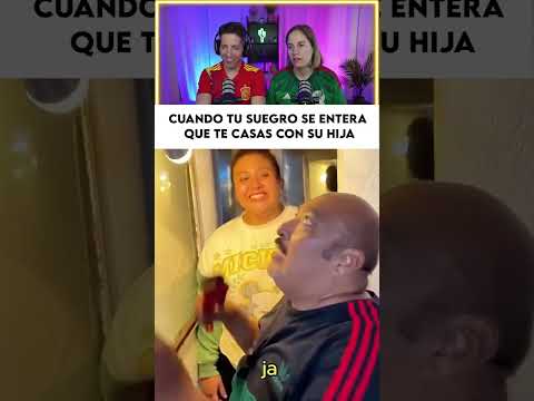 Cuando tu suegro se entera de que te casas con su hija