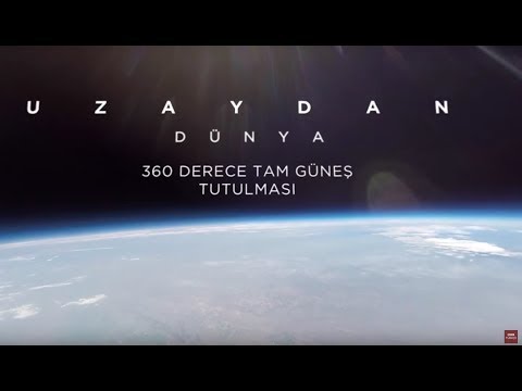 360 derece: Uzaydan Dünya'da tam güneş tutulması